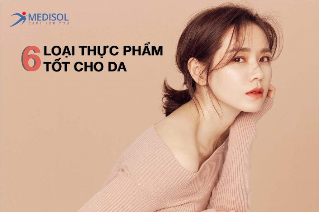 Những thực phẩm tốt cho da