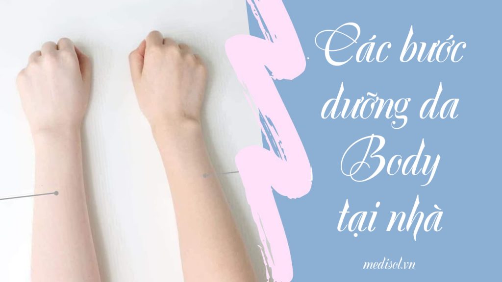 Các bước dưỡng da body